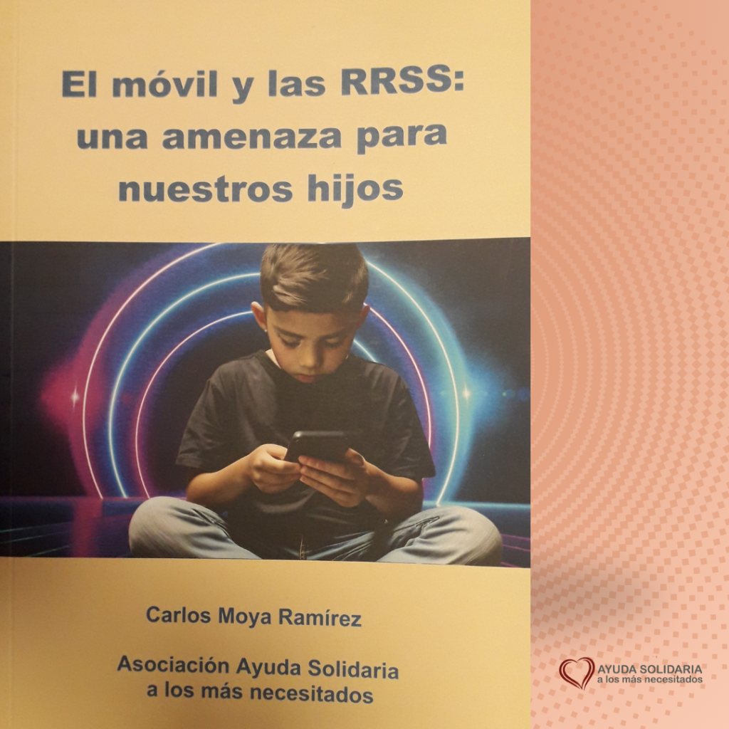 "El móvil y las RRSS: una amenaza para nuestros hijos".